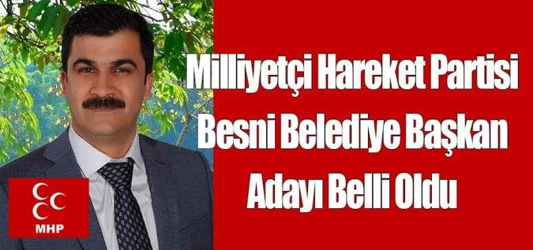 MHP Besni Belediye Başkan Adayı Kenan Polat Oldu