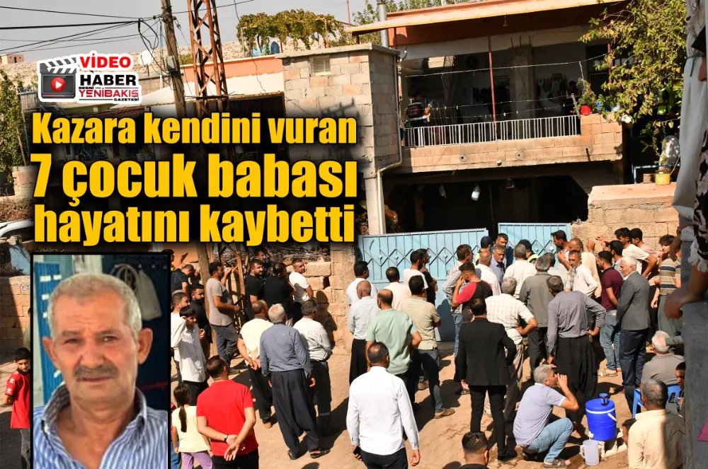 Besni’de kazara kendini vuran 7 çocuk babası hayatını kaybetti