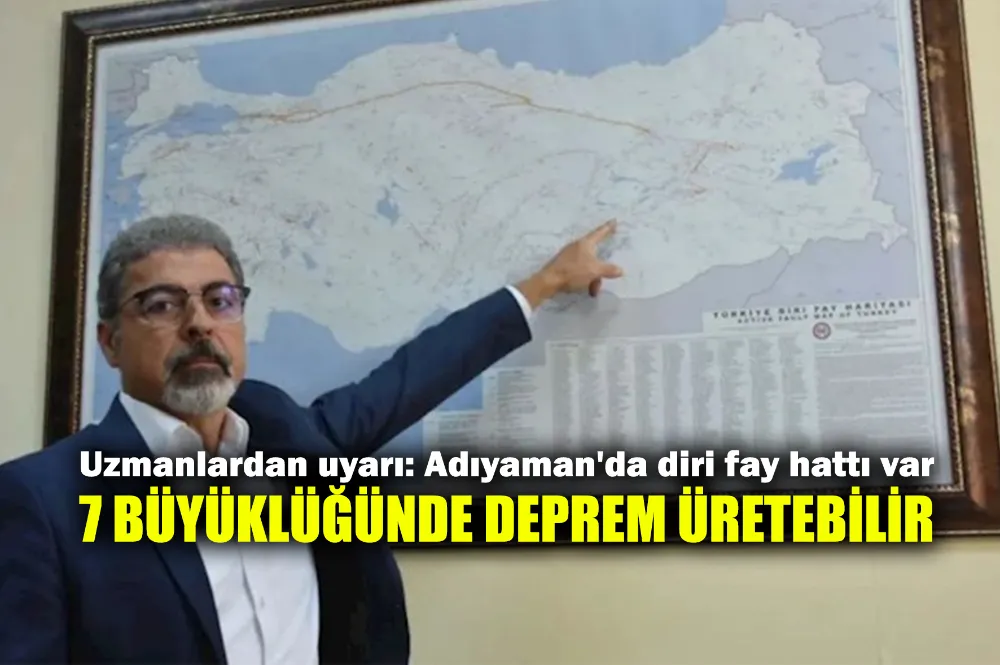 Uzmanlardan uyarı: Adıyaman