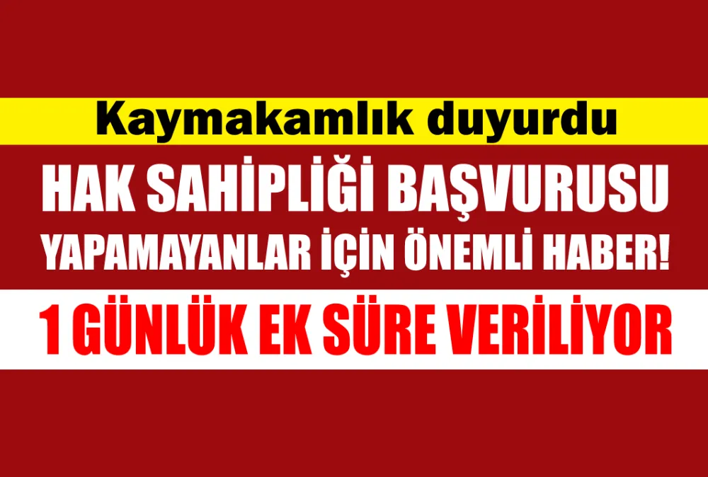 1 GÜNLÜK EK SÜRE VERİLİYOR