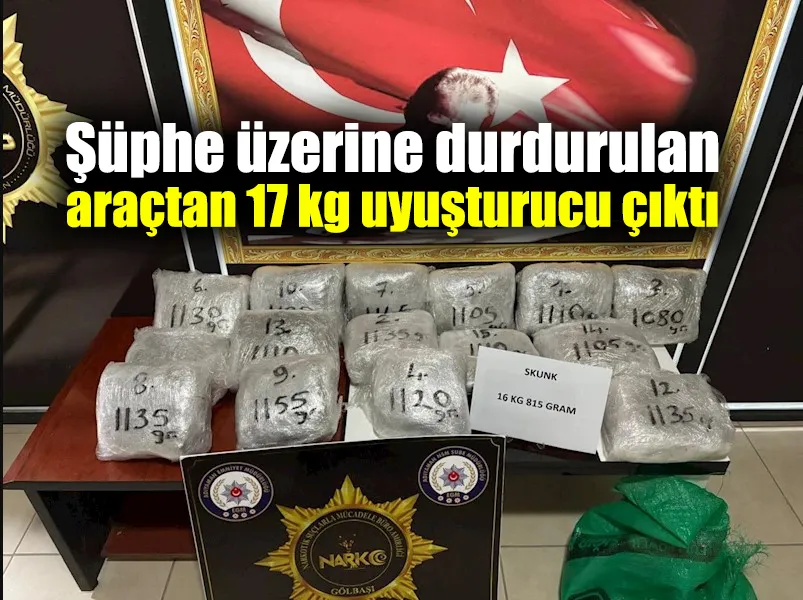 Şüpheli araçtan 17 kilogram uyuşturucu çıktı