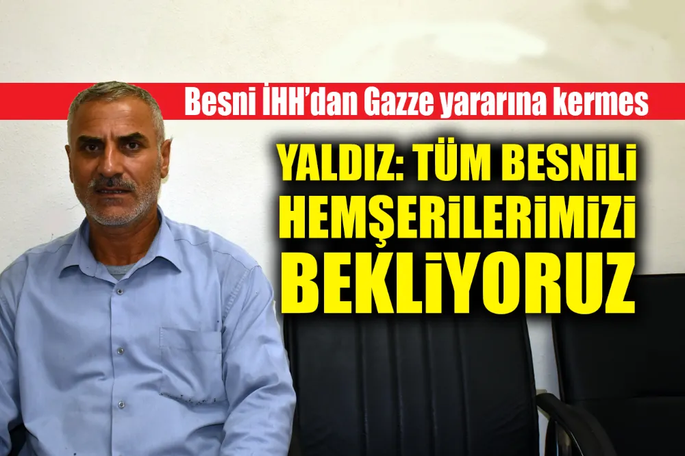 Besni İHH’dan Gazze yararına kermes