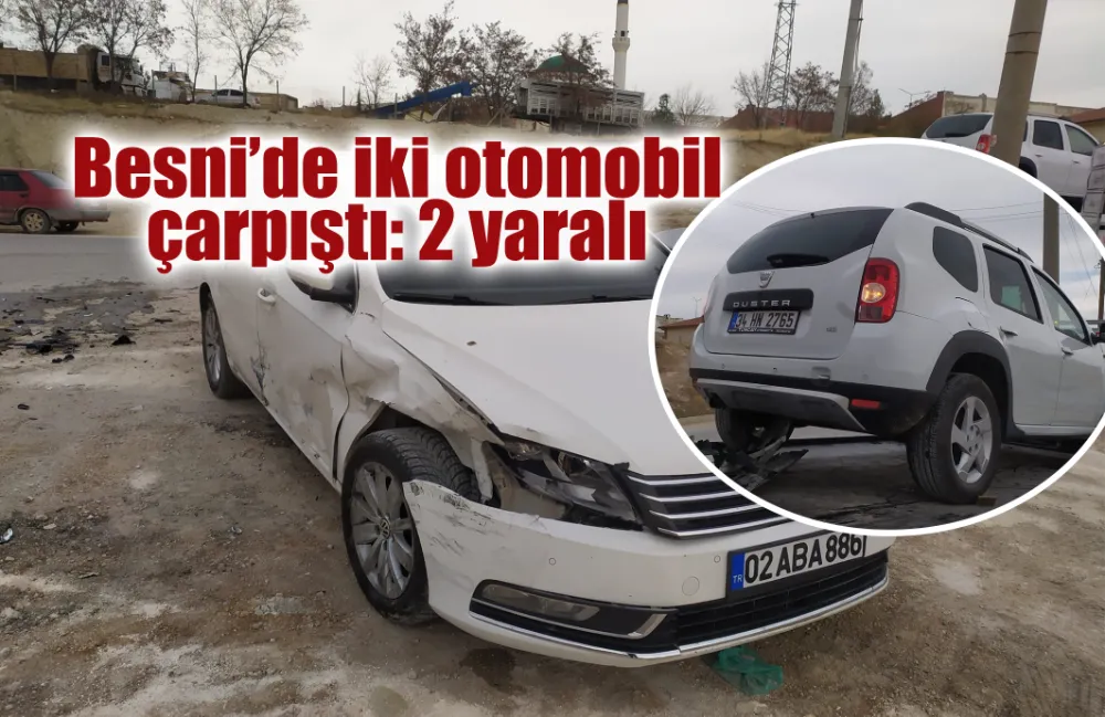 Besni’de iki otomobil çarpıştı: 2 yaralı