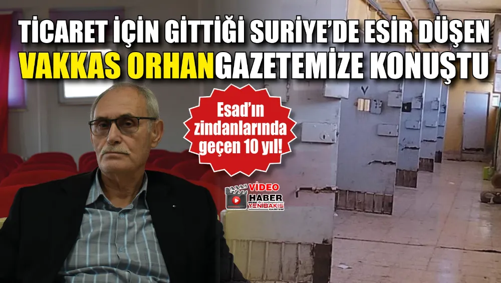 ESAD’IN ZİNDANLARINDA 10 YIL!