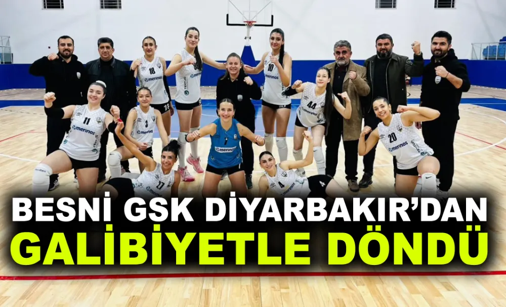 BESNİ GSK DİYARBAKIR’DAN GALİBİYETLE DÖNDÜ