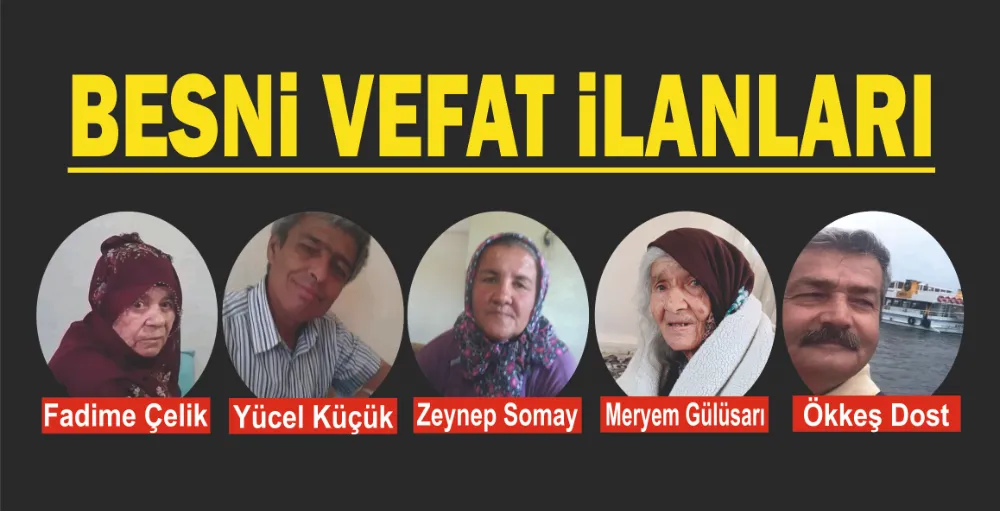 Besni vefat ilanları 25.05.2024