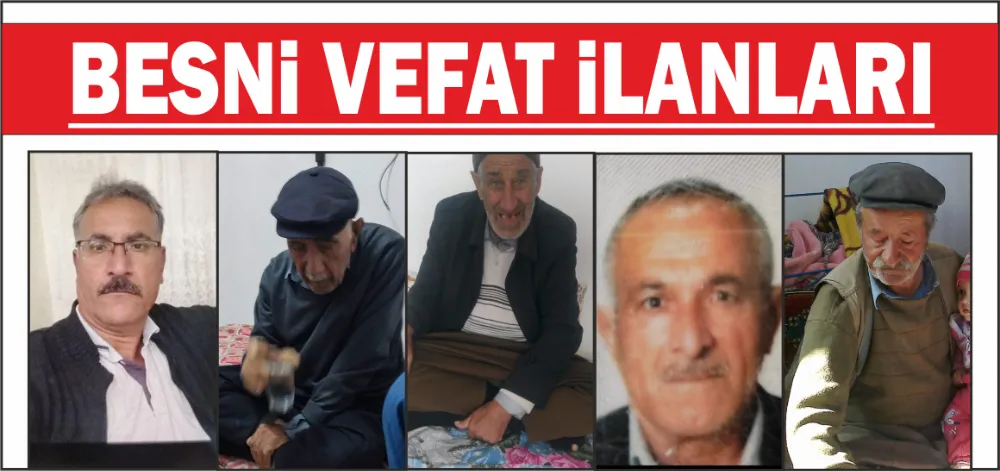 Besni vefat ilanları 31.05.2024