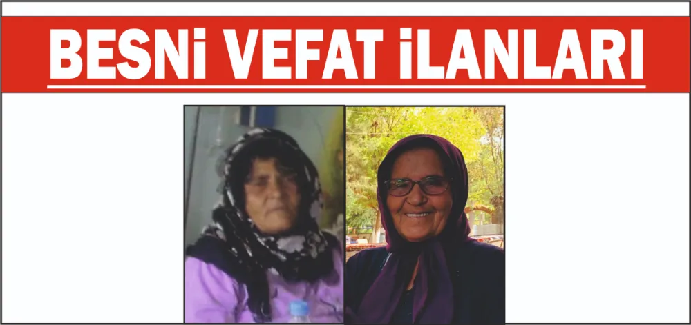 Besni vefat ilanları 05.06.2024