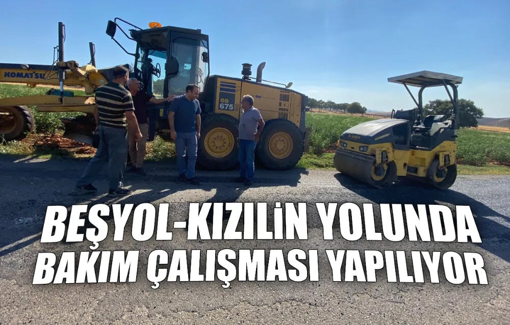 Beşyol-Kızılin yolunda bakım çalışması yapılıyor