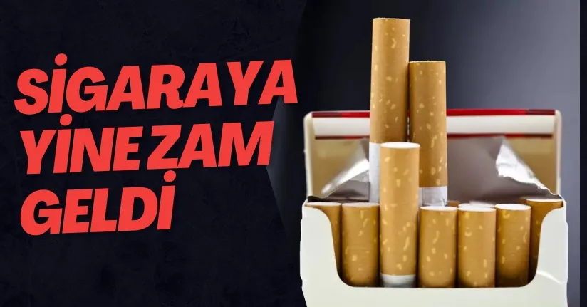 Sigaraya yine zam geldi