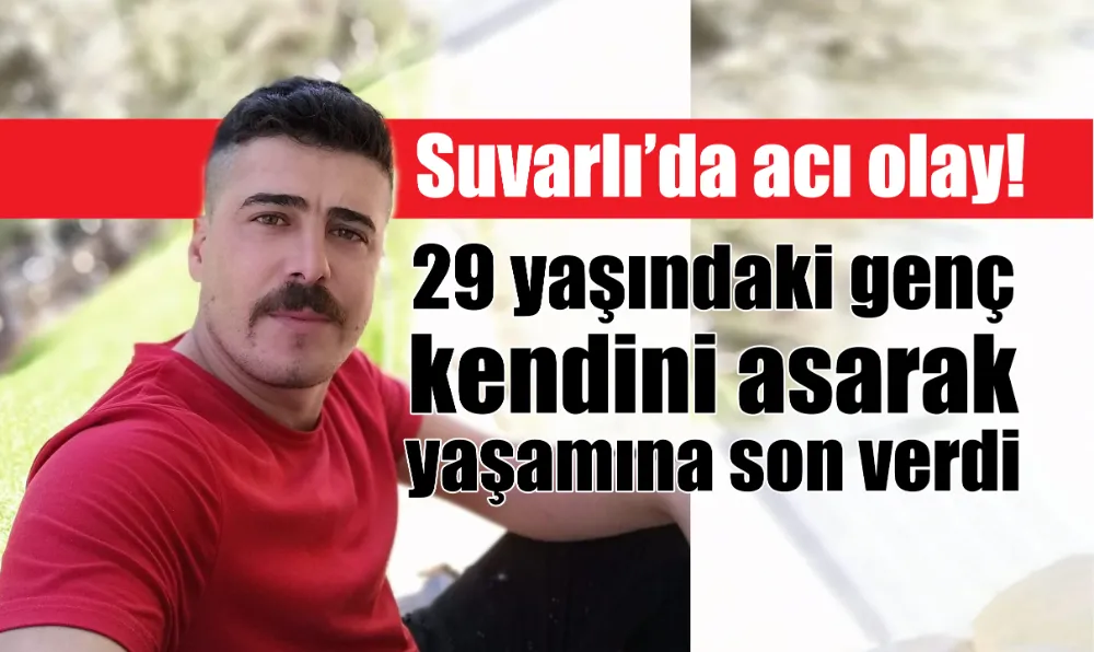 Besni’de 29 yaşındaki genç yaşamına son verdi