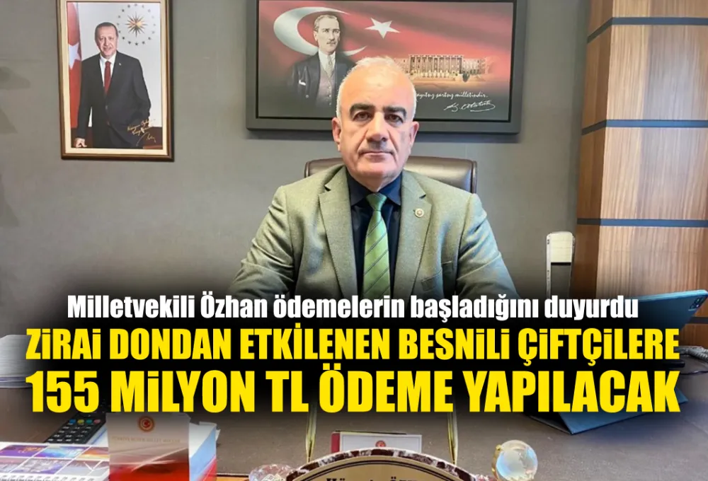 Milletvekili Özhan’dan zirai don destek paketi açıklaması