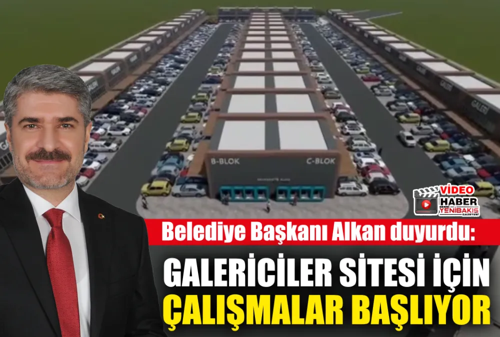 GALERİCİLER SİTESİ İÇİN ÇALIŞMALAR BAŞLIYOR
