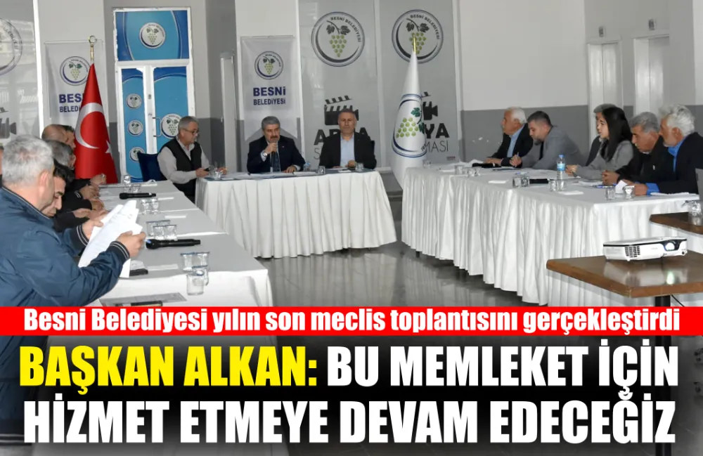 BAŞKAN ALKAN: BU MEMLEKET İÇİN  HİZMET ETMEYE DEVAM EDECEĞİZ