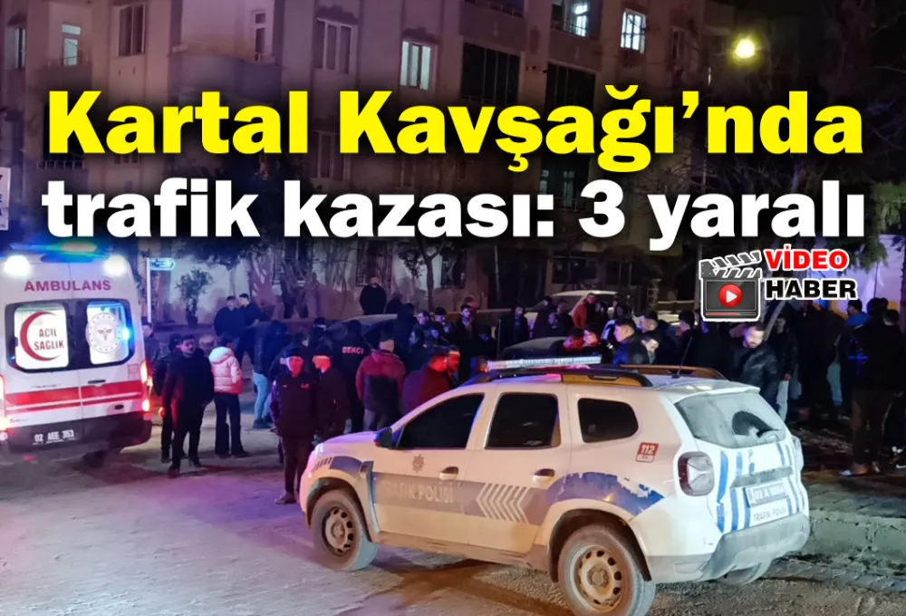 Kartal Kavşağı’nda kaza: 3 yaralı