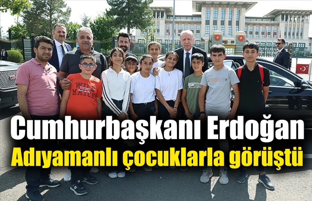Cumhurbaşkanı Erdoğan, Adıyamanlı çocuklarla görüştü