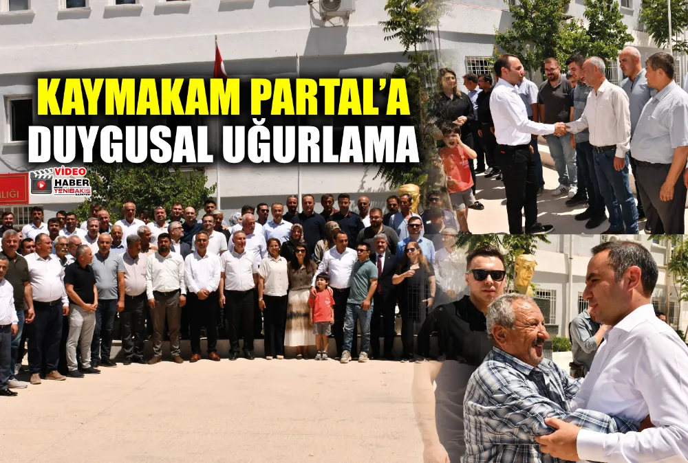 Kaymakam Partal’a duygusal uğurlama