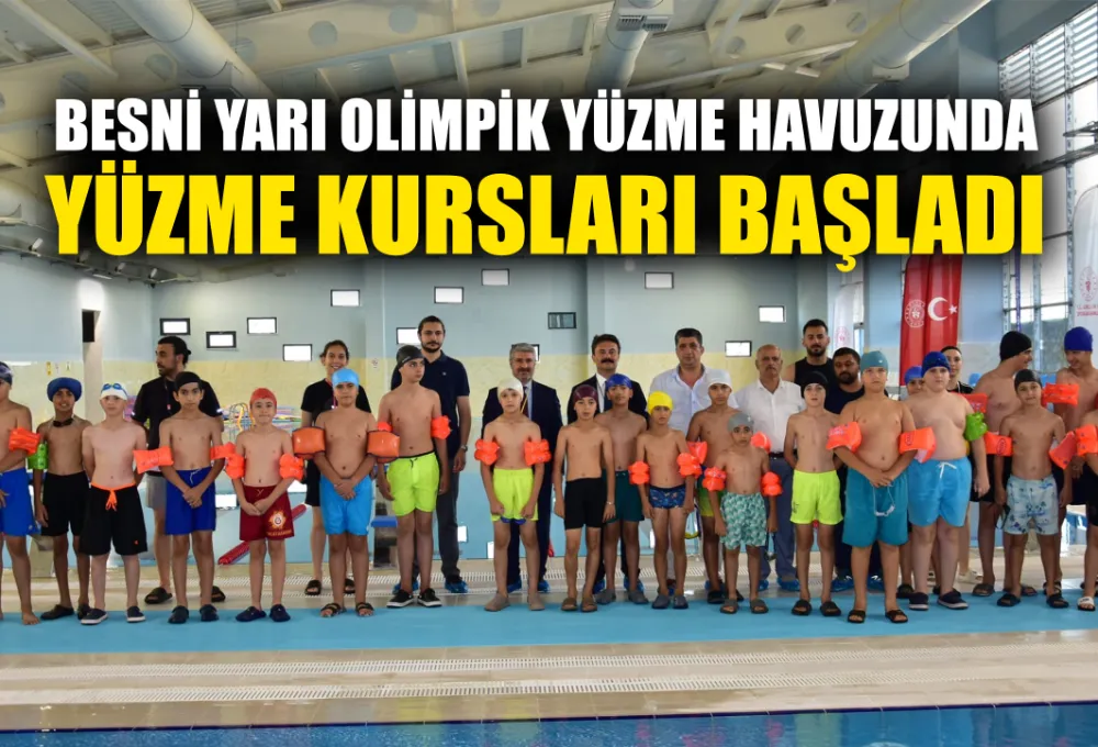 BESNİ YARI OLİMPİK YÜZME HAVUZUNDA KURSLAR BAŞLADI