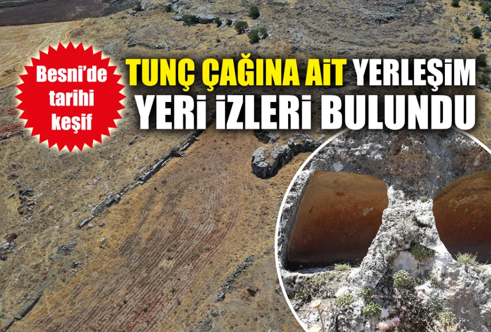 Besni’de tarihi keşif!