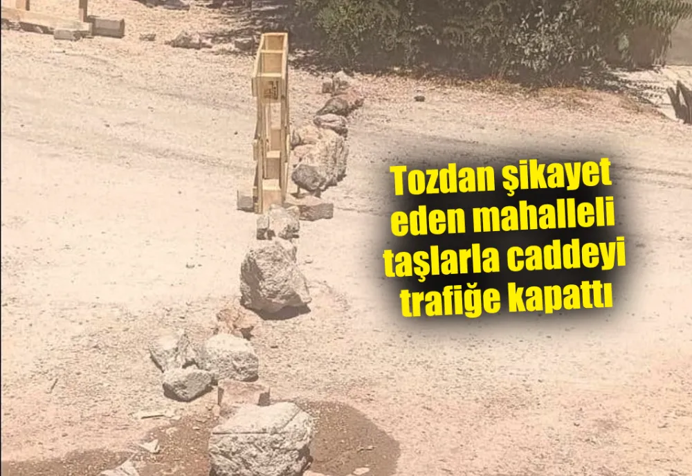 Gölbaşı’nda mahallelinin toz tepkisi