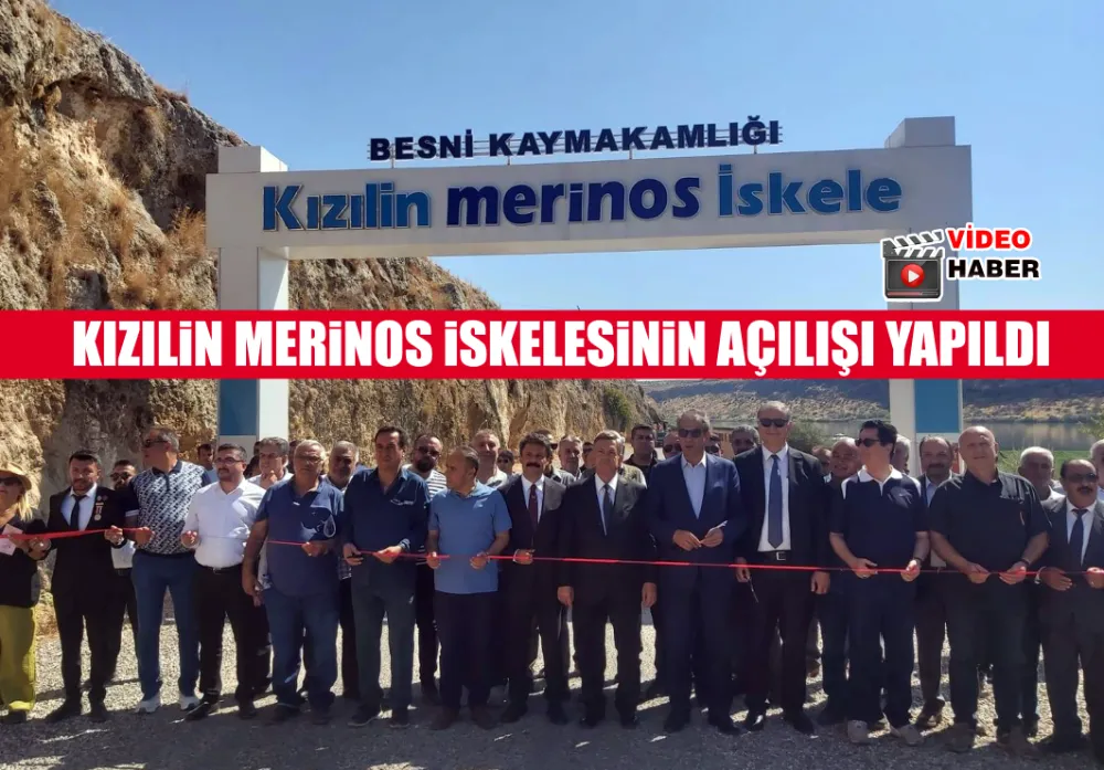 KIZILİN MERİNOS İSKELESİNİN AÇILIŞI YAPILDI